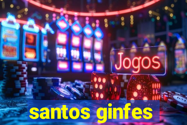 santos ginfes